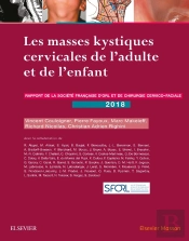 Les Masses Kystiques Cervicales De L'Adulte Et De L'Enfant