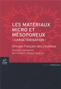 Bertrand.pt - Les Materiaux Micro Et Mesoporeux ; Caracterisation ; Groupe Francais Des Zeolithes
