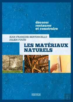 Bertrand.pt - Les Matériaux Naturels : Décorer, Restaurer Et Construire