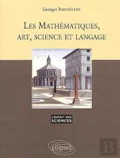 Les Mathématiques, Art, Science Et Langage - N°22
