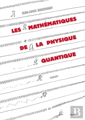 Les Mathématiques De La Physique Quantique