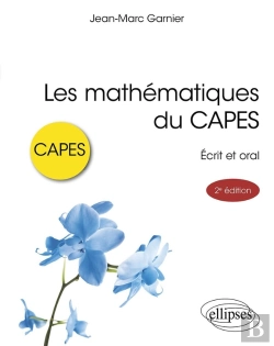 Bertrand.pt - Les Mathématiques Du Capes : Écrit Et Oral (2e Édition)