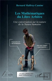 Les Mathématiques Du Libre Arbitre : Une Conversation Sur La Nature De La Nature Humaine