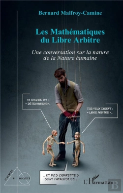 Bertrand.pt - Les Mathématiques Du Libre Arbitre : Une Conversation Sur La Nature De La Nature Humaine
