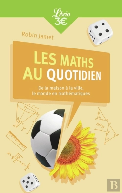 Bertrand.pt - Les Maths Au Quotidien ; De La Maison À La Ville, Le Monde En Mathématiques