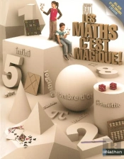 Les Maths C'Est Magique ; Des Jeux Et Des Énigmes