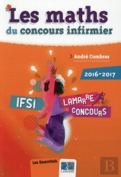 Les Maths Du Concours Infirmier 2016-2017