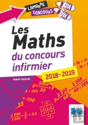 Les Maths Du Concours Infirmier (Édition 2018/2019)