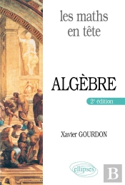 Les Maths En Tête ; Algèbre (2e Édition)