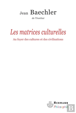 Bertrand.pt - Les Matrices Culturelles ; Au Foyer Des Cultures Et Des Civilisations