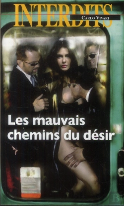 Bertrand.pt - Les Mauvais Chemins Du Desir