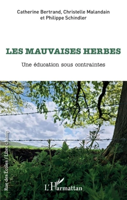 Bertrand.pt - Les Mauvaises Herbes : Une Éducation Sous Contraintes