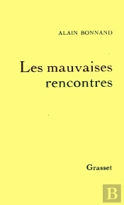 Les Mauvaises Rencontres