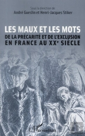 Les Maux Et Les Mots De La Précarité Et De L'Exclusion En France Au Xx Siècle