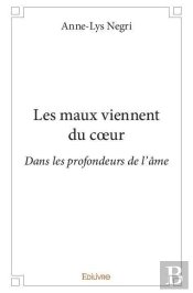 Les Maux Viennent Du Coeur