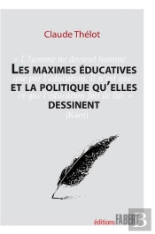 Les Maximes Educatives Et La Politique Qu'Elles Dessinent