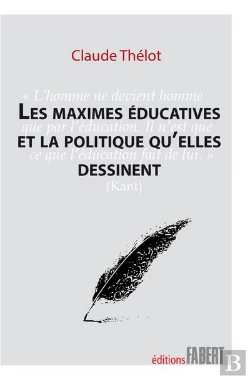 Bertrand.pt - Les Maximes Educatives Et La Politique Qu'Elles Dessinent
