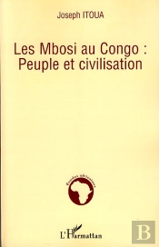 Les Mbosi Au Congo : Peuple Et Civilisation