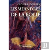 Les Méandres De La Folie