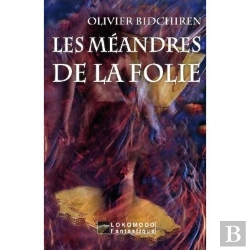 Bertrand.pt - Les Méandres De La Folie