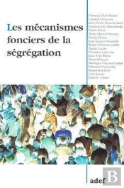 Les Mecanismes Fonciers De La Segregation