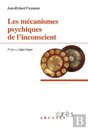 Les Mécanismes Psychiques De L'Inconscient