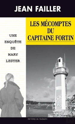 Bertrand.pt - Les Mécomptes Du Capitaine Fortin