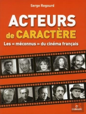 Les Meconnus Du Cinema Francais - Les Acteurs De Genre Quiont Fait La Grandeur De Notre Cinema