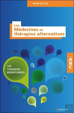 Bertrand.pt - Les Medecines Et Therapies Alternatives - 135 Therapies Repertoriees - Abc