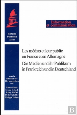 Bertrand.pt - Les Médias Et Leur Public En France Et En Allemagne / Die Medien Und Ihr Publikum In Frankreich Und In Deutschland
