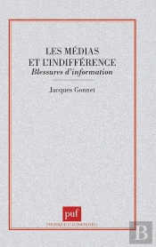 Les Médias Et L'Indifférence