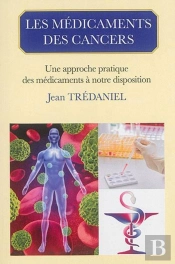 Les Médicaments Des Cancers (Édition 2015)