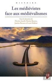 Les Médiévistes Face Aux Médiévalismes