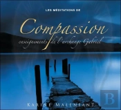 Les Meditations De Compassion - Enseignement De L'Archange Gabriel - Livre Audio