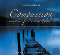 Bertrand.pt - Les Meditations De Compassion - Enseignement De L'Archange Gabriel - Livre Audio