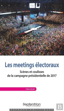 Bertrand.pt - Les Meetings Électoraux ; Scènes Et Coulisses De La Campagne Présidentielle De 2017