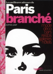 Les Meilleures Adresses Du Paris Branche