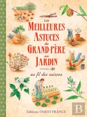 Les Meilleures Astuces De Grand-Père Au Jardin