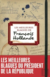 Les Meilleures Blagues De Francois Hollande