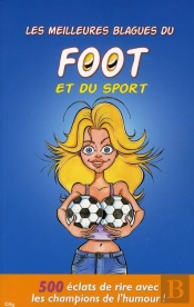 Les Meilleures Blagues Du Foot Et Du Sport