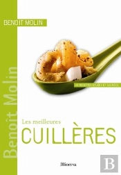 Les Meilleures Cuillères ; 40 Recettes Salées Et Sucrées