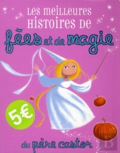 Les Meilleures Histoires De Fees Et De Magie
