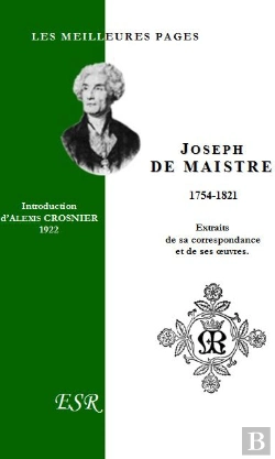 Bertrand.pt - Les Meilleures Pages De Joseph De Maistre 1754-1821 ; Extraits De Sa Correspondance Et De Ses Oeuvres
