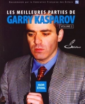 Les Meilleures Parties De Gary Kasparov T.2