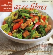 Les Meilleures Recettes Avec Des Fibres