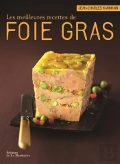 Les Meilleures Recettes De Foie Gras