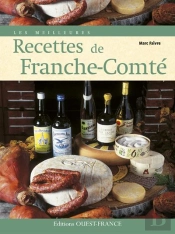 Les Meilleures Recettes De Franche-Comté