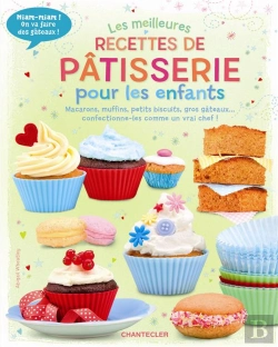 Bertrand.pt - Les Meilleures Recettes De Patisserie Pour Les Enfants