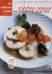 Les Meilleures Recettes Pour Votre Coeur