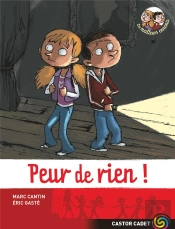 Les Meilleurs Ennemis T.1 ; Peur De Rien !